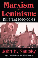 Marxism and Leninism : different ideologies : an essay in the sociology of knowledge /