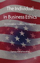 The individual in business ethics : an American cultural perspective /