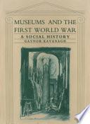 Museums and the First World War : a social history /