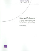 Stress and performance : a review of the literature and its applicability to the military /