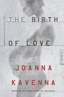 The birth of love : a novel /