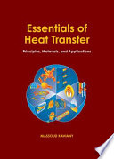 Essentials of heat transfer : principles, materials, and applications /