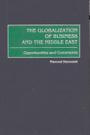 The globalization of business and the Middle East : opportunities and constraints /