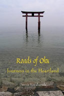 Roads of Oku : journeys in the heartland /