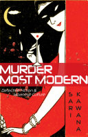 Murder most modern : detective fiction and Japanese culture /