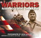 Warriors : Navajo code talkers /
