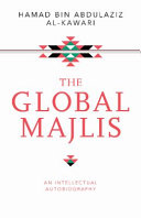The global majlis : an intellectual autobiography /