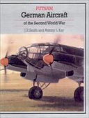 German aircraft of the Second World War : including helicopters and missiles /