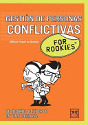 Gestión de personas conflictivas : for rookies.