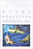 Myths and realities of executive pay /