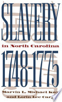 Slavery in North Carolina, 1748-1775 /
