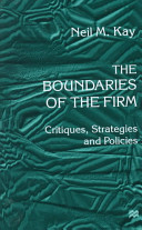 The boundaries of the firm : critiques, strategies, and policies /