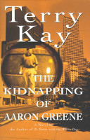 The kidnapping of Aaron Greene : a novel /