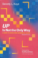 Up is not the only way : a guide to developing workforce talent /