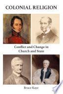 Colonial religion : conflict and change in church and state /