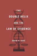 The double helix and the law of evidence /