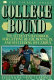 College bound : the student's handbook for getting ready, moving in, and succeeding on campus /