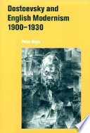 Dostoevsky and English modernism, 1900-1930 /