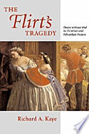 The flirt's tragedy : desire without end in Victorian and Edwardian fiction /