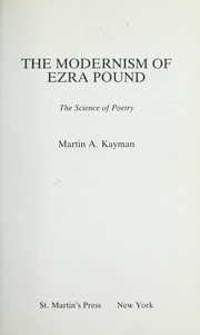 The modernism of Ezra Pound : the science of poetry /