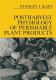 Postharvest physiology of perishable plant products /