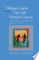 Helping couples cope with women's cancers : an evidence-based approach for practitioners /