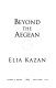 Beyond the Aegean /