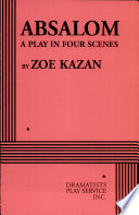Absalom : a play in four scenes /