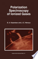Polarization Spectroscopy of Ionized Gases /