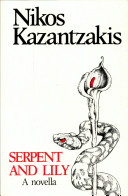 Serpent and lily : a novella, with a manifesto, The sickness of the age /