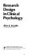 Research design in clinical psychology /
