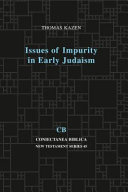 Issues of impurity in early Judaism /