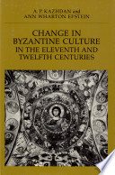 Change in Byzantine culture in the eleventh and twelfth centuries /