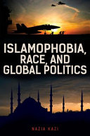 Islamophobia, race, and global politics /