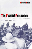 The populist persuasion : an American history /