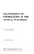 Transmission of information in the optical waveband /