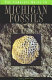 The complete guide to Michigan fossils /