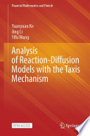 Analysis of Reaction-Diffusion Models with the Taxis Mechanism /