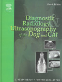 Diagnostic radiology and ultrasonography of the dog and cat /