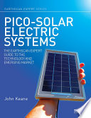Pico-solar electric systems : the Earthscan expert guide to the technology and emerging market  /