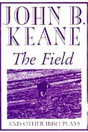 The field and other Irish plays /