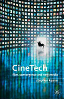 Cine tech : film, convergence, and new media /