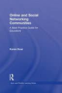 Online and social networking communities : a best practice guide for educators /