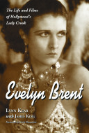 Evelyn Brent : the life and films of Hollywood's Lady Crook /