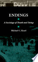 Endings : a sociology of death and dying /