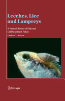 Leeches, lice, and lampreys : a natural history of skin and gill parasites of fishes /