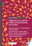 Indigenous Law and the Politics of Kincentricity and Orality /