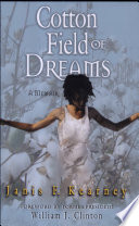 Cotton field of dreams : a memoir /