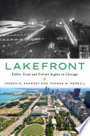 Lakefront : public trust and private rights in Chicago /