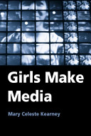 Girls make media /